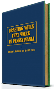 Drafting Wills that Work in Pennsylvania